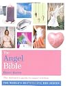 The Angel Bible: The Definitive Guide to Angel Wisdom (Godsfield Bible Series)