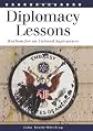 Diplomacy Lessons: Realism for an Unloved Superpower
