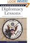 Diplomacy Lessons: Realism for an Unloved Superpower