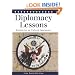 Diplomacy Lessons: Realism for an Unloved Superpower