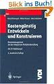 Kosteng�nstig Entwickeln und Konstruieren: Kostenmanagement bei der integrierten Produktentwicklung (VDI-Buch)