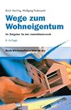  : Wege zum Wohneigentum: Ihr Ratgeber für den Immobilienerwerb