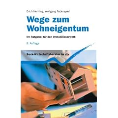 Wege zum Wohneigentum: Ihr Ratgeber f�r den Immobilienerwerb