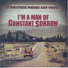 I'm a Man of Constant Sorrow