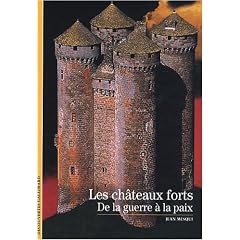 Les ch�teaux forts : De la guerre � la paix