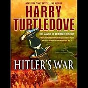 Hitler's War | [Harry Turtledove]