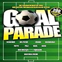 Goal Parade - Die 200 Besten Tore (3 DVDs)