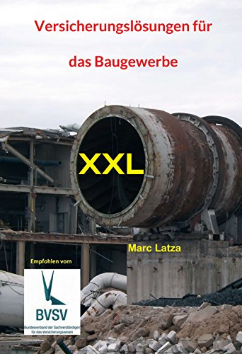Versicherungslösungen für das Baugewerbe: XXL (German Edition)