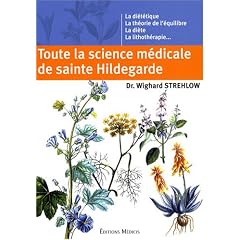 Toute la science m�dicale de sainte Hildegarde