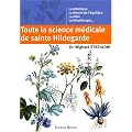 Toute la science m�dicale de sainte Hildegarde