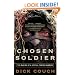 Chosen Soldier: The Making of a Special Forces Warrior