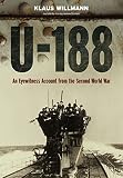 U-188 : a German submariner's account of the war at sea 1941-1945