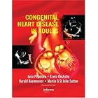 Congenital Heart Disease in Adults by  Jana Popelova, Erwin Oechslin, Harald Kaemmere, and Martin G. St. John Sutton