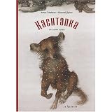 Kachtanka : Un conte russepar Anton Tchekhov