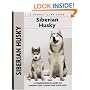 Siberian Husky: A Comprehensive Guide to Owning and Caring for Your Dog (Kennel Club)