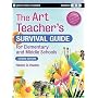The Art Teacher's Survival Guide for Elementary and Middle Schools (J-B Ed: Survival Guides)