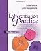 Differentiation in Practice: A Resource Guide for Differentiating Curriculum, Grades 5-9