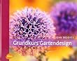 Grundkurs Gartendesign