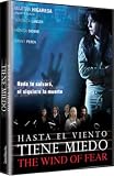 Hasta El Viento Tiene Miedo ( The Wind of Fear)
