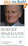 �ber Gott und die Welt: Eine Autobiog...