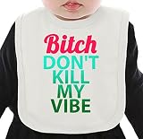 Bitch Don't Kill My Vibe ネクタイを有する有機ビブ Medium