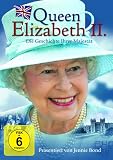 Queen Elizabeth II. - Die Geschichte Ihrer Majest&auml;t