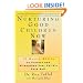 Nurturing Good Children Now: 10 Basic Skills to Protect and Strengthen Your Child's Core Self