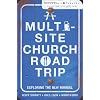 Leadership Network Multi-Site Church Road Trip