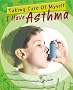 I Have Asthma (Taking Care of Myself)