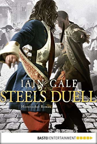 Steels Duell: Historischer Roman (German Edition)