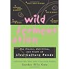 Wild Fermentation: The Flavor, Nutrition and Craft of Lve-Culture Foods
