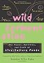 Wild Fermentation: The Flavor, Nutrition, and Craft of Live-Culture Foods