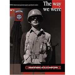The Way We Were: Col. Robert M. Piper "Bob" : Headquarters Company, 505th Parachute Infantry Regiment, 82nd Airborne Division