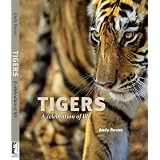 Tigers: A Celebration of Lifeby Andy Rouse