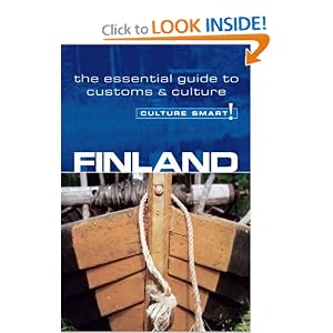 Finland: The Essential Guide to Customs and Etiquette (Culture Smart!) by Terttu Leney