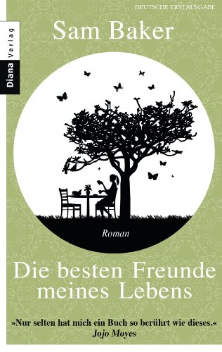 Die besten Freunde meines Lebens: Roman (German Edition)