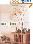 Eco Deco: Chic, Ecological Design Usi...
