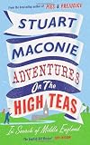 Cover of Adventures on the High Teas by Stuart Maconie 0091926505