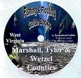 Marshall Tyler and Wetzel County Fishing and Floating Guide Book (West Virginia Fishing and Floating Guide Books, WV20)