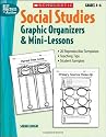 Social Studies Graphic Organizers & Mini-Lessons (Best Practices in Action)
