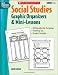 Social Studies Graphic Organizers & Mini-Lessons (Best Practices in Action)