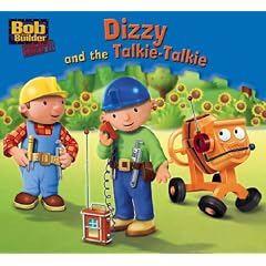 Dizzy and the Talkie-talkie (Bob the Builder Story Library)