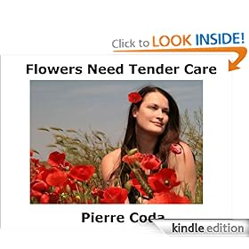Flowers Need Tender Care