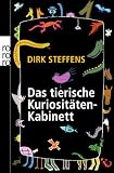 Das tierische Kuriosit&auml;tenkabinett - Dirk Steffens
