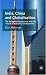 India, China and Globalization: The Emerging Superpowers and the Future of Economic Development