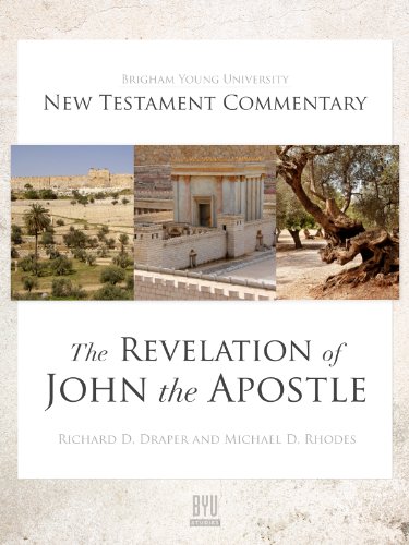 The Revelation of John the Apostle: BYU New Testament Commentary Series
