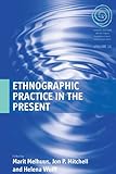 Ethnographic practice in the present