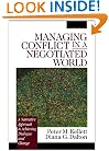 Managing Conflict in a Negotiated World: A Narrative Approach to Achieving Productive Dialogue and Change