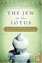 The Jew in the Lotus: A Poet's Rediscovery of Jewish Identity in Buddhist India (Plus)