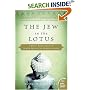 The Jew in the Lotus: A Poet's Rediscovery of Jewish Identity in Buddhist India (Plus)